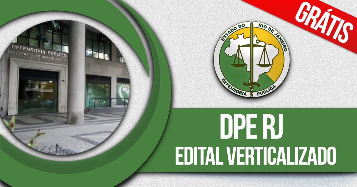 Concurso Dpe Rj Baixe O Edital Verticalizado E Organize Se