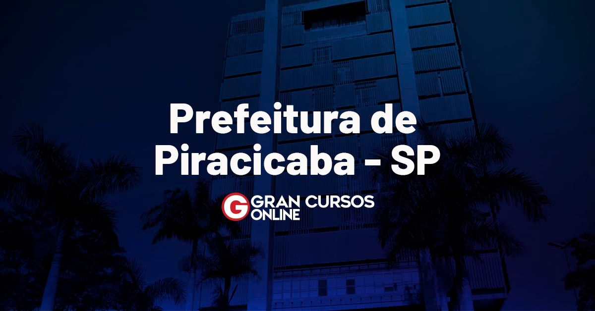 Concurso Piracicaba SP EDITAIS PUBLICADOS VEJA