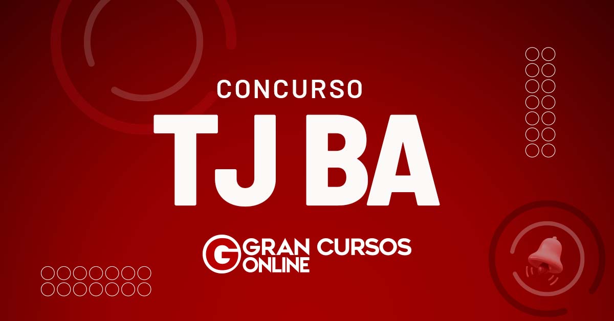 Concurso Tj Ba Prepare Se O Edital Verticalizado