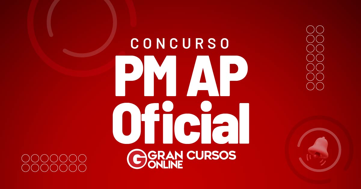 Concurso PM AP Oficial FGV será a banca 400 vagas