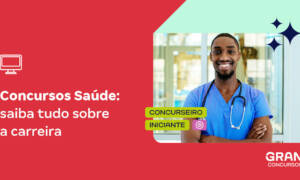 Concursos Saúde saiba tudo sobre a carreira