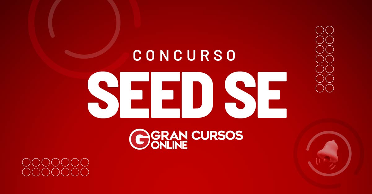 Concurso Seed Se Estudos Em Andamento Saiba Mais