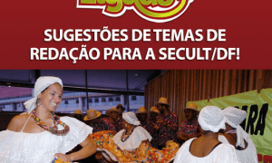 Secult: Provas neste sábado, dia 3. Atento aos temas de redação!