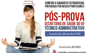 Pós-prova para o concurso da SES/DF. Não Fique Fora Dessa!