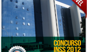 Resultado concurso INSS 2012: Mais de 570 aprovados, incluindo os primeiros lugares! Confira!