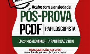 Prepare-se para o pós-prova do concurso da PCDF – Papiloscopista! Correção ao vivo neste domingo, 24!