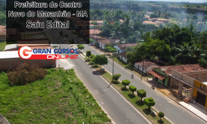 Prefeitura de Centro Novo do Maranhão – MA: Abre mais de 50 vagas! Até R$ 7,6mil!