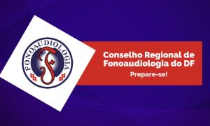 Conselho Federal de Fonoaudiologia encerra inscrições para oferta de vagas em Brasília/DF!