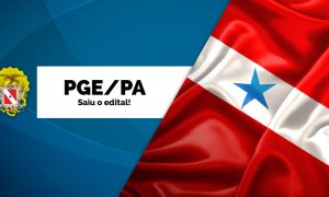 Procuradoria Geral do Estado do Pará (PGE-PA): Inscrições abertas para 20 vagas e inicial de R$ 8.076,40!