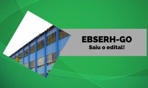 Concurso Ebserh Goiás 2015: Saiu edital com 435 vagas para nível médio e superior! Salários de até R$ 8.252,10!