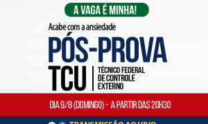 Prepare-se para o pós-prova do concurso do TCU – Técnico Federal! Correção ao vivo neste domingo, 9!