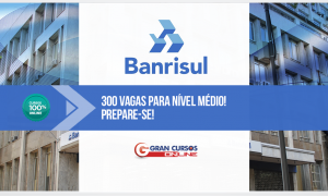 Concurso Banrisul 2015: Divulgado o horário da prova objetiva. Foco total nos estudos!