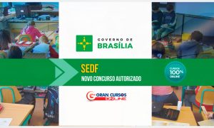 Secretaria de Educação do DF (SEDF) tem concurso confirmado para este ano! Oferta para nível médio e professores!