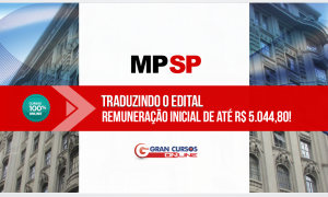 Traduzindo o edital do MP/SP: Inicial de até R$ 5.044,80 para nível médio. Fique por dentro dos detalhes!