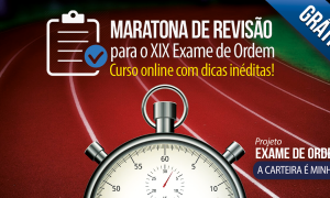 Maratona de revisão para o XIX Exame de Ordem – Curso Gratuito