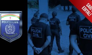 Concurso Polícia Civil de Pernambuco (PC-PE): Saiu o edital! Inicial de até R$12 mil!