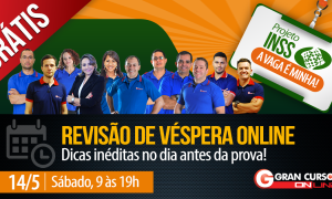 Concurso INSS 2016: Super revisão de véspera gratuita e online! É amanhã!