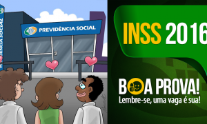 Concurso INSS 2016: Boa prova e GRAN Sucesso!