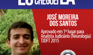 Esforço e disciplina levaram José Moreira a conquistar o 1º lugar no Concurso TJDFT 2015 – Analista Neurologia