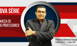 Conheça Seu Professor: Emerson Douglas – Auditor Federal de Controle Externo do Tribunal de Contas da União