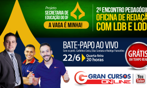 2º encontro pedagógico – Oficina de redação com LDB e LODF (22/06). Não perca!
