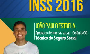João Paulo Estrela começou os estudos antes do edital ser publicado e foi aprovado em 2º lugar no concurso do INSS 2016