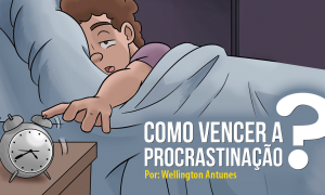 Como vencer a procrastinação?