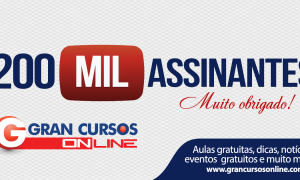 Gran Cursos Online: 200 mil inscritos no canal do Youtube! Vídeos novos todos os dias!