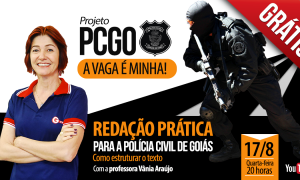 AO VIVO AGORA – Redação Prática para a PC-GO com Vânia Araújo!