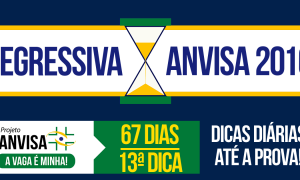 Concurso Anvisa – Regressiva: dica gratuita de Legislação Específica!