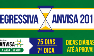 Concurso Anvisa – Regressiva: dica gratuita de Legislação Específica. Confira!
