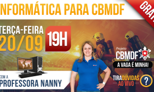 AO VIVO – Aulão de Informática para CBMDF com Nanny!