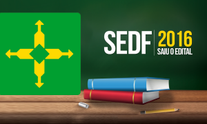 Concurso SEDF: Saiu o edital com 2,9 mil vagas para Professor, Analista e Técnico!