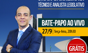 É hoje às 20h30. Gran Carreiras: Técnico e Analista Legislativo da Câmara dos Deputados com Luiz Claudio! Não perca!