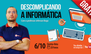 Aulão ao vivo e gratuito: Descomplicando a Informática para concursos nesta quinta (6), às 20!