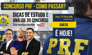 Hoje tem “Como Passar” no concurso para policial da PRF! Dicas e orientações para sua aprovação!