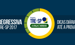 Concurso TRE SP 2017: dicas diárias até a prova. Otimize sua preparação!