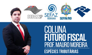 Coluna Futuro Fiscal: Espécies Tributárias