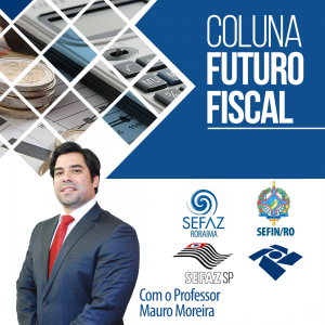 coluna-futuro-fiscal-1080-mauro-moreira-2