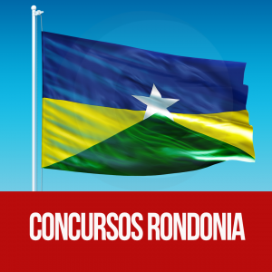 Concursos RO: Oportunidades para Rondônia.