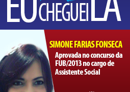 Organização e determinação aliadas à experiência profissional e de vida fizeram com que Simone  conquistasse sua vaga no concurso da FUB.