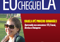 Cheguei Lá: inspire-se com a história da Isabela, aprovada em vários concursos!