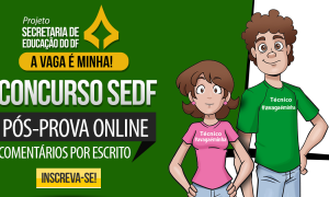 Pós-prova SEDF Técnico: confira os fundamentos de recursos! Prazo termina dia 03/02!