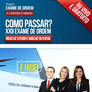 XXII Exame de Ordem - Como passar?