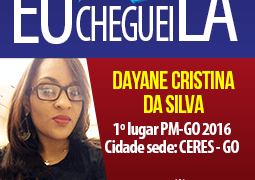 Com muita dedicação e disciplina, Dayane alcançou sua meta e foi aprovada em 1º lugar no concurso da PMGO.