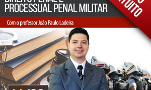 Aulão Direito Penal e Processual Militar. É neste sábado a partir das 11 horas. Não perca!