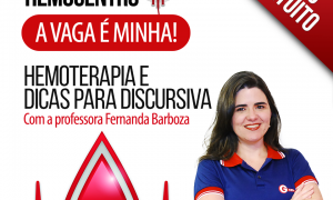 Aulão Concurso Hemocentro: Hemoterapia e dicas para a discursiva. É amanhã às 17 horas. Não perca!