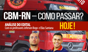 CBM-RN – Como Passar? Descubra hoje no canal do Youtube do Gran Cursos Online a partir das 18 horas. Não perca!