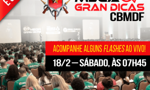 Mega Gran Dicas CBMDF: Transmissão ao vivo de flashes do evento. É neste sábado a partir das 0​7​h​45​, não perca!