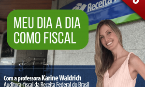 Projeto Carreiras Fiscais: Saiba como é a rotina diária da carreira de Auditor Fiscal da Receita Federal. É nesta sexta-feira a partir das 20h. Não perca!